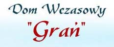 DOM WCZASOWY GRAŃ